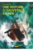 Une histoire du sauvetage en mer