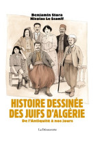 Histoire dessinee des juifs d'algerie - de l'antiquite a nos jours