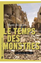 Le temps des monstres : le monde arabe, 2010-2021