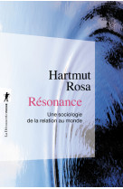 Resonance - une sociologie de la relation a u mode