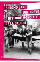 Une breve histoire mondiale de la gauche