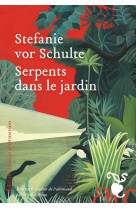 Les serpents dans le jardin