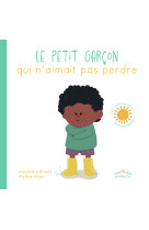 Le petit garcon qui n'aimait pas perdre