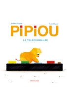 Pipiou-la telecommande