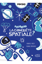 Pourquoi  la conquete spatiale ?