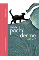 Mon pachyderme delicat