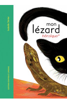 Mon lezard heroique