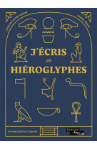 J'ecris en hieroglyphes