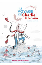 Le voyage de charlie le herisson