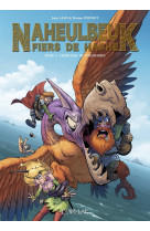 Naheulbeuk fiers de hache - tome 2 - l'heritage de folonarie