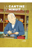 La cantine de minuit - volume 12