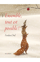 Ensemble, tout est possible !