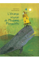 L'etrange voyage de madame marguerite