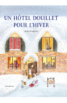 Hotel douillet pour l'hiver (un)