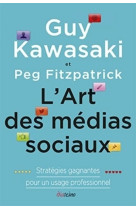 L'art des medias sociaux - strategies gagnantes pour un usage professionnel