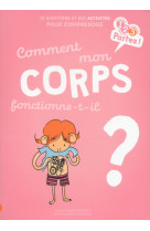 Comment mon corps fonctionne-t-il ?