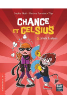 Chance et celsius t02 la fonte des classes