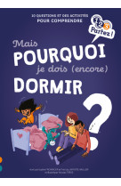 Mais pourquoi je dois (encore) dormir ?