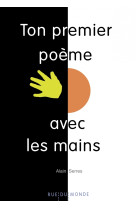 Ton premier poeme avec les mains