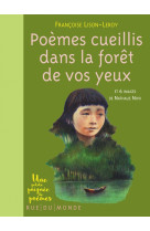 Poemes cueillis dans la foret de vos yeux