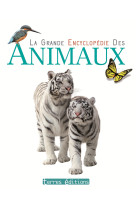 La grande encyclopedie des animaux