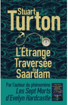 L'etrange traversee du saardam