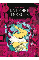 La femme insecte