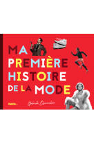 Ma premiere histoire de la mode