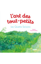 L'art des tout-petits, les quatre saisons