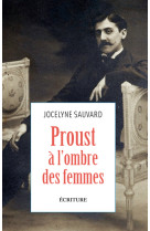 Proust a l'ombre des femmes