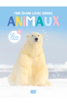 Mon grand livre sonore - animaux