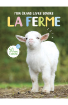 Mon grand livre sonore - la ferme