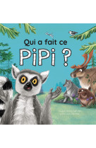 Qui a fait ce pipi ?