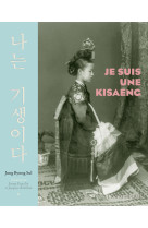 Je suis une kisaeng