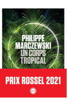 Un corps tropical