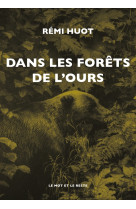 Dans les forets de l'ours