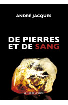 De pierres et de sang