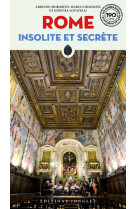 Rome insolite et secrete (nouvelle edition)