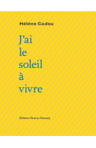 J ai le soleil a vivre