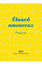 Eluard amoureux