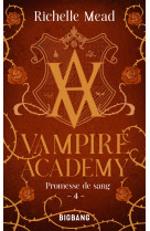 Vampire academy t04 promesse de sang