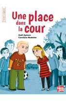 Place dans la cour (une)