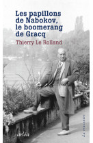 Les papillons de nabokov, le boomerang de gracq