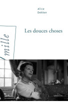 Les douces choses