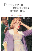 Dictionnaire des cliches litteraires