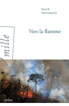 Vers la flamme