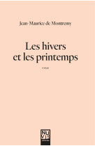 Les hivers et les printemps