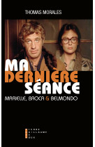 Ma derniere seance. marielle, broca et belm ondo.