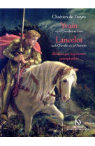 Yvain et lancelot illustres par la peinture preraphaelite