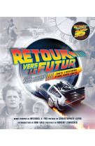 Retour vers le futur - toute l - retour ver s le futur : toute l'histoire d'une saga cu